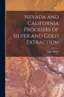 Nevada and California Processes of Silver and Gold Extraction Cover Image
