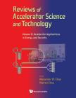 Reviews of Accelerator Science and Technology - Volume 8: Accelerator Applications in Energy and Security Cover Image
