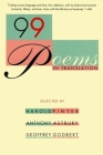 99 Poems in Translation By Harold Pinter (Compiled by), Anthony Astbury (Compiled by), Geoffrey Godbert (Compiled by) Cover Image