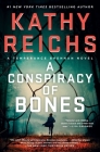 A Conspiracy of Bones (A Temperance Brennan Novel #19) By Kathy Reichs Cover Image