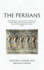 The Persians: Lost Civilizations By Geoffrey Parker, Brenda Parker Cover Image