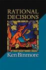 Rational Decisions (Gorman Lectures in Economics #4) Cover Image