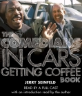 The Comedians in Cars Getting Coffee Book By Jerry Seinfeld, Jerry Seinfeld (Read by), Full Cast (With) Cover Image