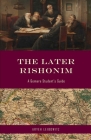 The Later Rishonim: A Gemara Student's Guide By Aryeh Leibowitz Cover Image