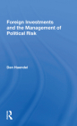 Foreign Investments and the Management of Political Risk By Dan Haendel Cover Image