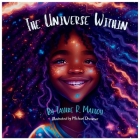The Universe Within By Taylre R. Malloy Cover Image