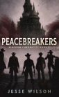 Peacebreakers (Kingdom Chronicles #5) Cover Image
