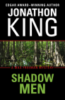 Shadow Men (Max Freeman Mysteries #3) By Jonathon King Cover Image