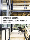 Walter Segal: Self-Built Architect By Alice Grahame, John McKean Cover Image