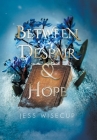Between Despair and Hope By Jess Wisecup Cover Image
