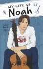 My Life as Noah By Victoria Anders Cover Image