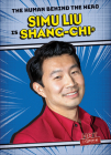 Simu Liu Is Shang-Chi(r) By Kristen Rajczak Nelson Cover Image