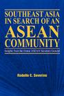 Southeast Asia in Search of an ASEAN Community By C. Rodolfo Severino Cover Image