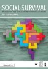 Social Survival: A Manual for Those with Autism and Other Logical Thinkers By Amy Eleftheriades Cover Image
