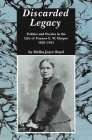 Discarded Legacy: Politics and Poetics in the Life of Frances E. W. Harper, 1825-1911 (African American Life) By Melba Joyce Boyd Cover Image