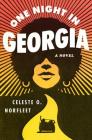 One Night in Georgia: A Novel By Celeste O. Norfleet Cover Image