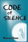 Code of Silence By Judith Sansweet (Editor), Alexandra Taylor (Illustrator), Maureen E. Green Cover Image