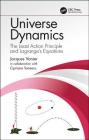 Universe Dynamics: The Least Action Principle and Lagrange's Equations By Jacques Vanier, Cipriana Tomescu (Mandache) Cover Image