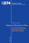 Argument Structure in Flux: The Development of Impersonal Constructions in Middle and Early Modern English, with Special Reference to Verbs of Des (Linguistic Insights #274) By Maurizio Gotti (Other), Noelia Castro-Chao Cover Image