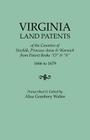 Virginia Land Patents of the Counties of Norfolk, Princess Anne & Warwick. from Patent Books O & 6, 1666 to 1679 By Alice Granbery Walter (Compiled by) Cover Image
