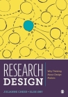 Research Design: Why Thinking about Design Matters By Julianne Cheek, Elise ∅by Cover Image