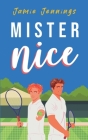 Mister Nice By Jamie Jennings Cover Image