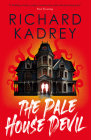 The Pale House Devil By Richard Kadrey Cover Image