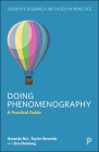 Doing Phenomenography: A Practical Guide By Amanda M. L. Taylor-Beswick, Eva Hornung Cover Image