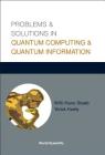 Problems and Solutions in Quantum Computing and Quantum Information By Willi-Hans Steeb, Yorick Hardy Cover Image