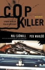 Cop Killer: A Martin Beck Police Mystery (9) (Martin Beck Police Mystery Series #9) By Maj Sjowall, Per Wahloo, Liza Marklund (Introduction by) Cover Image