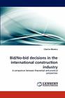 Bid/No-Bid Decisions in the International Construction Industry By Clarisse Moreira Cover Image
