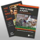 How to Raise a Healthy, Happy Dog By Julia Robertson, Stephanie Rousseau, Turid Rugaas Cover Image