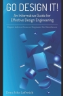 Go Design It!: An Informative Guide for Effective Design Engineering Cover Image