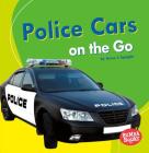 Police Cars on the Go By Anne J. Spaight Cover Image