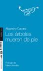 Los Arboles Mueren de Pie Cover Image