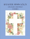 10 Easter Hymn Solos for Flute and Piano: Volume 1 By B. C. Dockery Cover Image