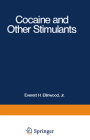 Cocaine and Other Stimulants (Advances in Behavioral Biology #21) By Everett Ellinwood (Editor) Cover Image