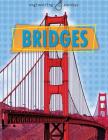 Bridges (Engineering Eurekas) By Robyn Hardyman Cover Image