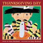 Thanksgiving Day By Anne Rockwell, Lizzy Rockwell (Illustrator) Cover Image