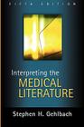 Interpreting the Medical Literature: Fifth Edition By Stephen Gehlbach Cover Image