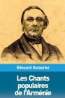 Les Chants populaires de l'Arménie By Édouard Dulaurier Cover Image