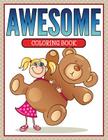 Awesome Coloring Book By Speedy Publishing LLC Cover Image