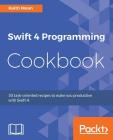 Swift 4 Programming Cookbook Cover Image