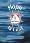 Hope Is Lost By Francisco Morales Cover Image