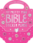 My Pretty Pink Bible Sticker Purse By Make Believe Ideas, Lara Ede (Illustrator) Cover Image