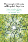 Morphological Diversity and Linguistic Cognition By Andrea D. Sims (Editor), Adam Ussishkin (Editor), Jeff Parker (Editor) Cover Image