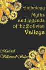 Myths and Legends of the Bolivian Valleys By Marcial Villarroel Siles Cover Image