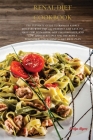 Renal Diet Cookbook: The Ultimate Guide To Manage Kidney Diseases With The +125 Tastiest and Easy-To-Make Low Potassium, Low Phosphorous, A By Evelyn Myers Cover Image