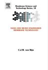 Nano and Micro Engineered Membrane Technology: Volume 10 (Membrane Science and Technology #10) By Cjm Van Rijn Cover Image