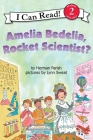 Amelia Bedelia, Rocket Scientist? (I Can Read Level 2) Cover Image